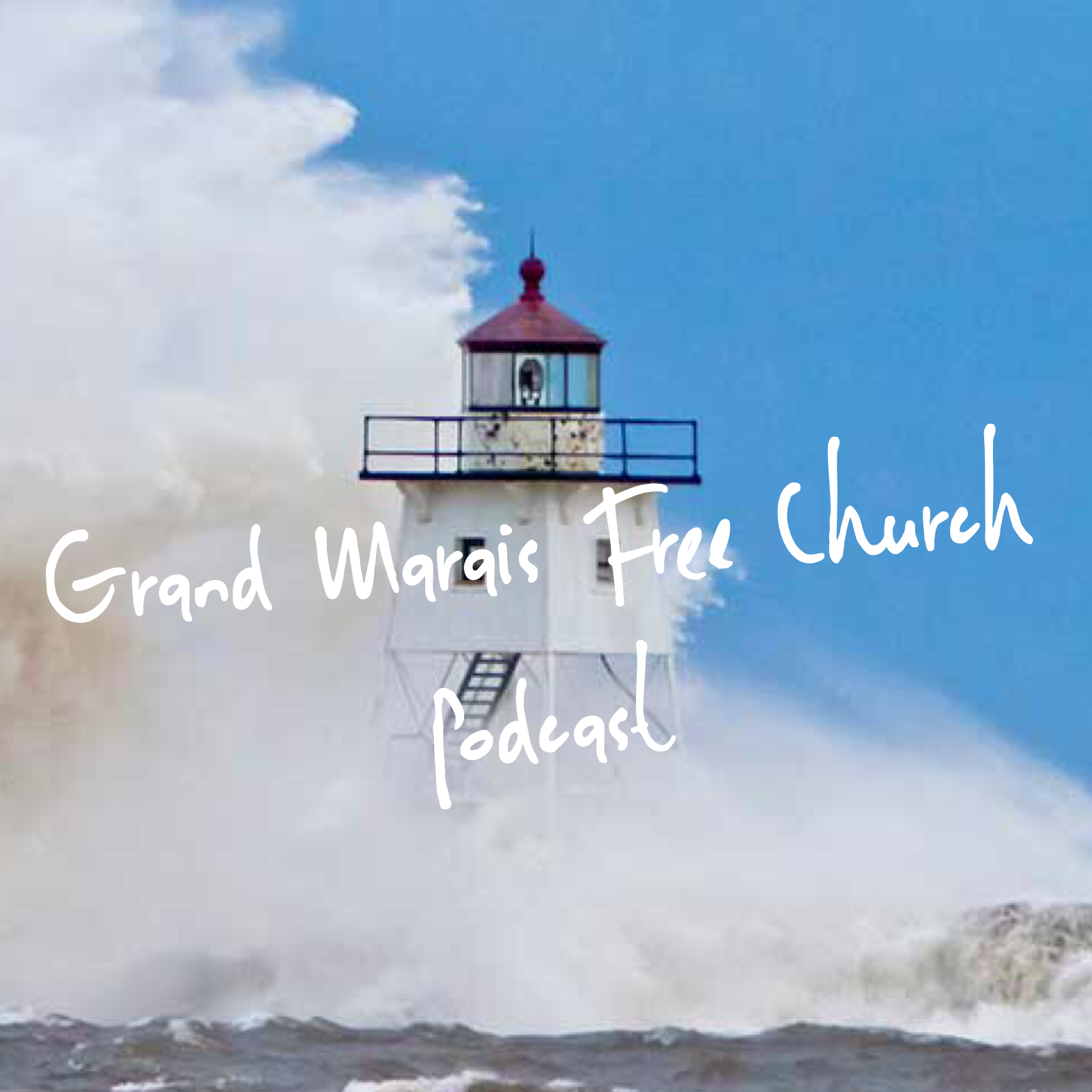 Podcast – Grand Marais Evangelical Free Church