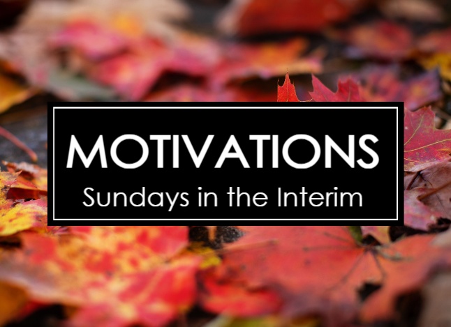 Motivation #3: Faithful Presence
